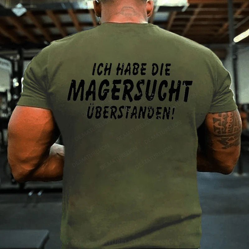 Ich Habe Die Magersucht Überstanden T-Shirt