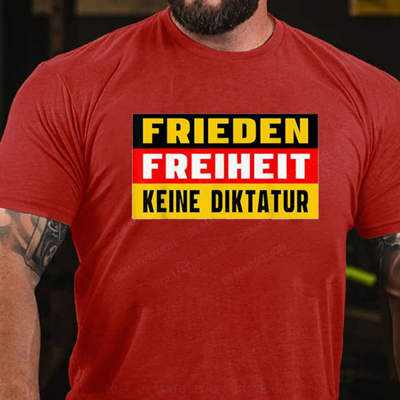 Frieden Freiheit Keine Diktatur T-Shirt