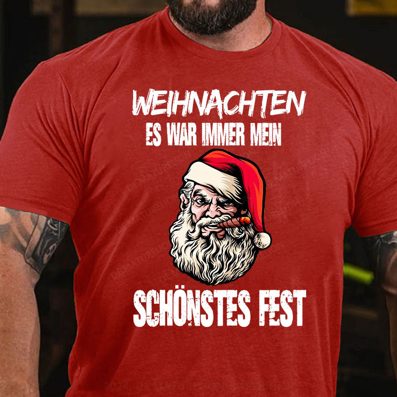 Weihnachten Es War Immer Mein Schönstes Fest Frohe Weihnachten T-Shirt