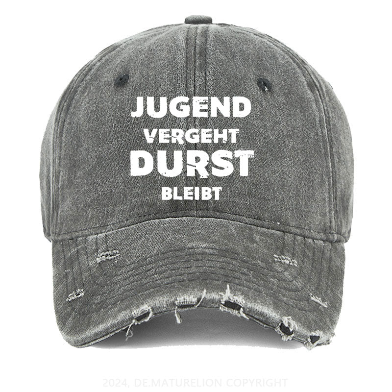 Jugend Vergeht Durst Bleibt Gewaschene Vintage Cap