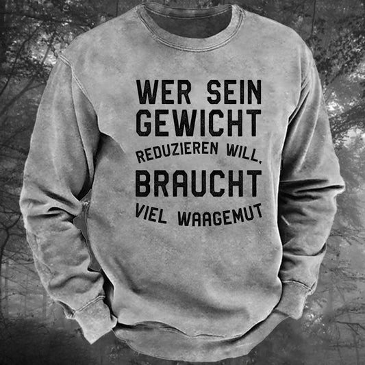 Wer sein Gewicht reduzieren will, braucht viel Waagemut Gewaschenes Sweatshirt