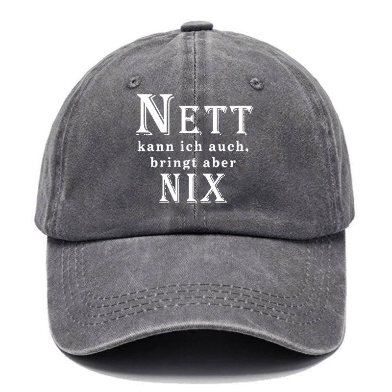 Nett Kann Ich Auch Bringt Aber Nix! Baseball Cap