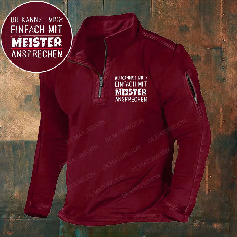 Du Kannst Mich Einfach Mit Meister Ansprechen Stehkragen Reißverschluss Polo Shirt