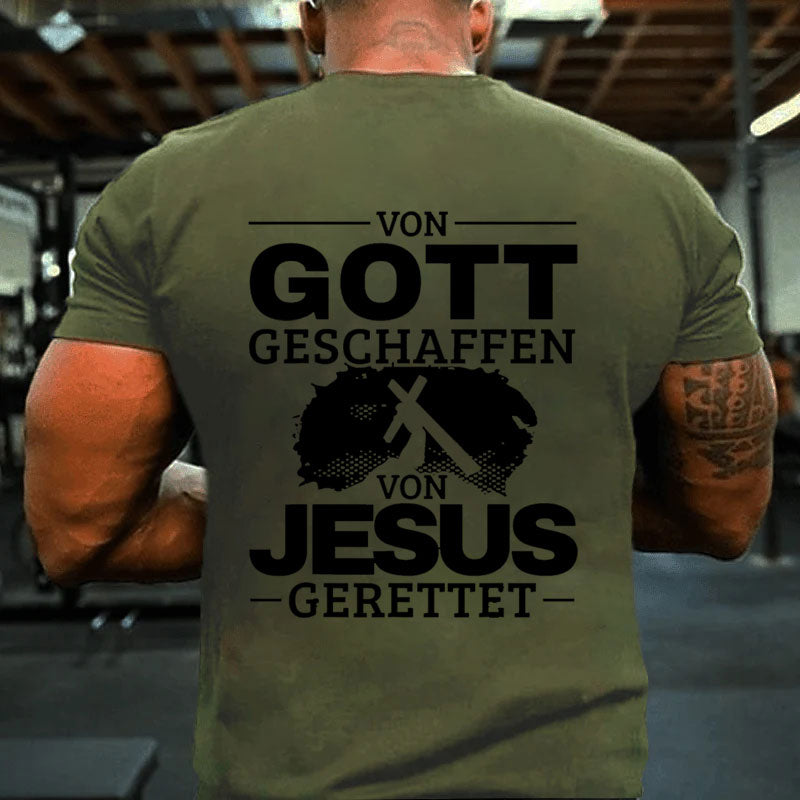 Von Gott geschaffen von Jesus gerettet Christ Jesus Christus T-Shirt