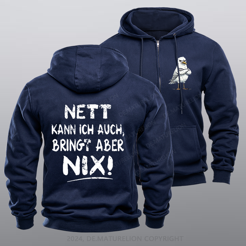 Maturelion Nett Kann Ich Auch Bringt Aber Nix Reißverschluss Hoodie