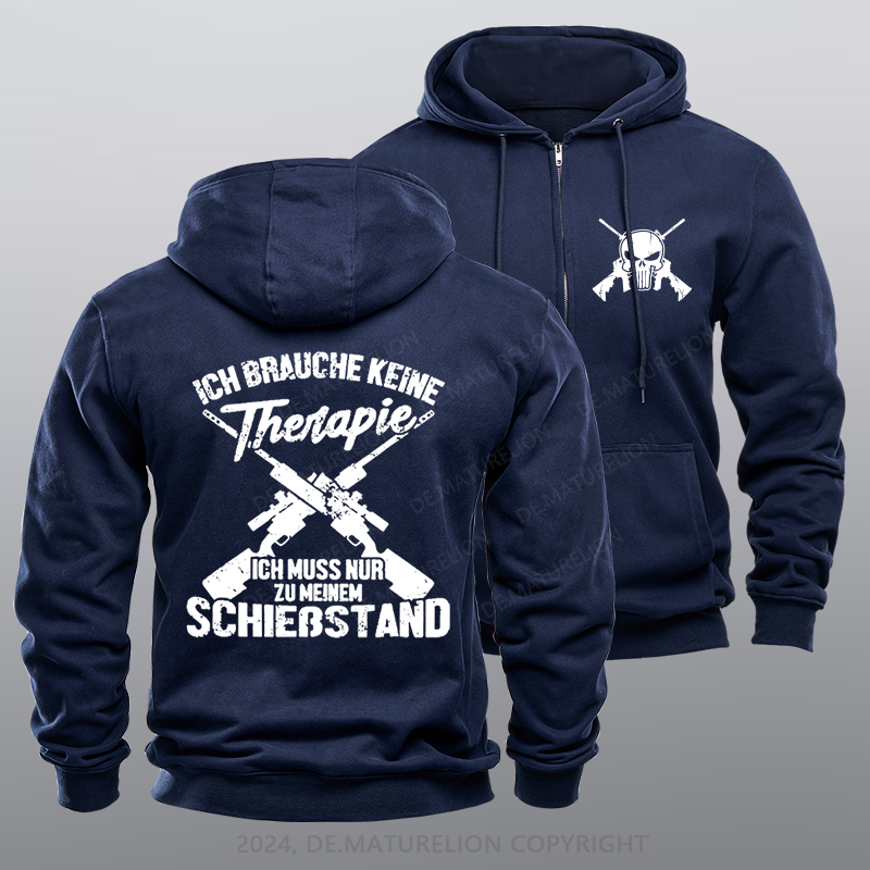 Maturelion Ich Brauche Keine Therapie Ich Muss Nur Zu Meinem Schießstand Reißverschluss Hoodie