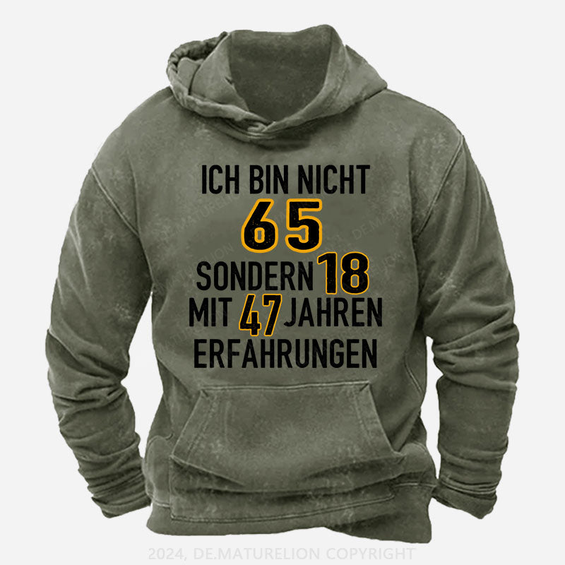 Personalisiert Ich bin nicht... sondern 18 Jahre alt mit... Jahren Erfahrungen Hoodie