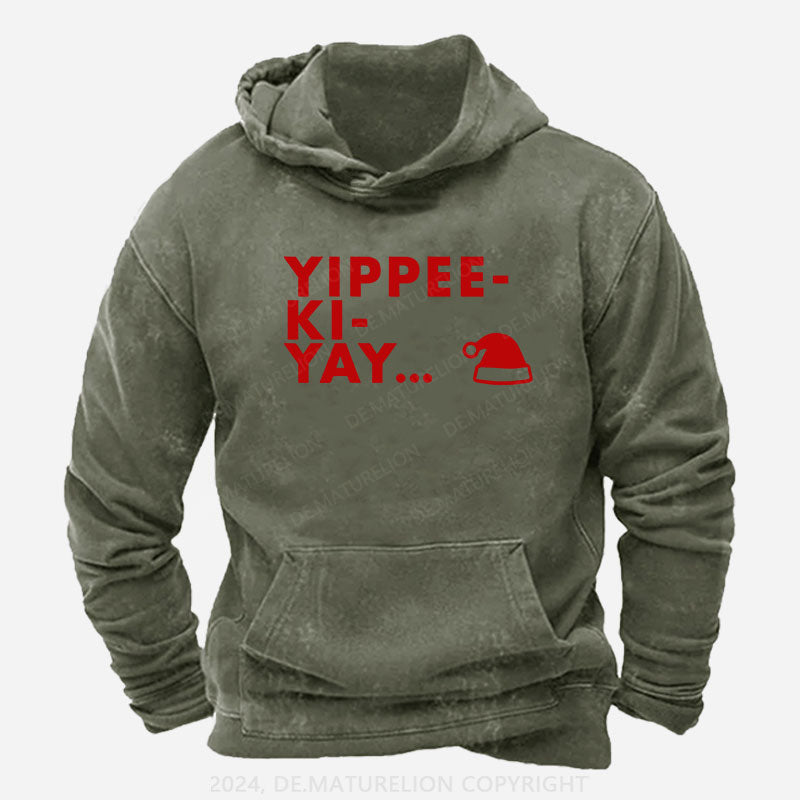 Yippee-Ki-Yay Hoodie