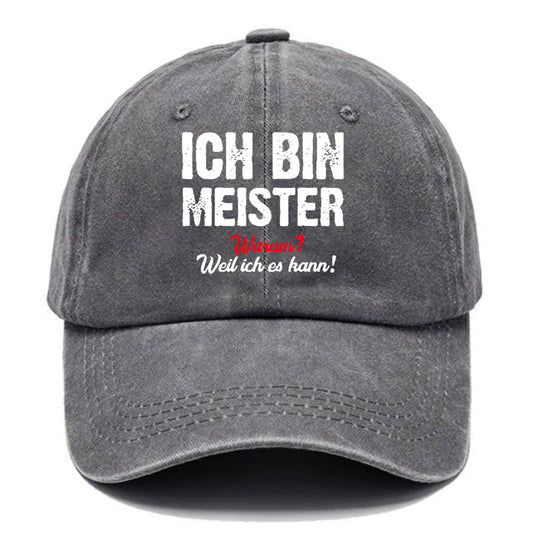 Ich Bin Meister Warum? Weil Ichs Kann! Baseball Cap