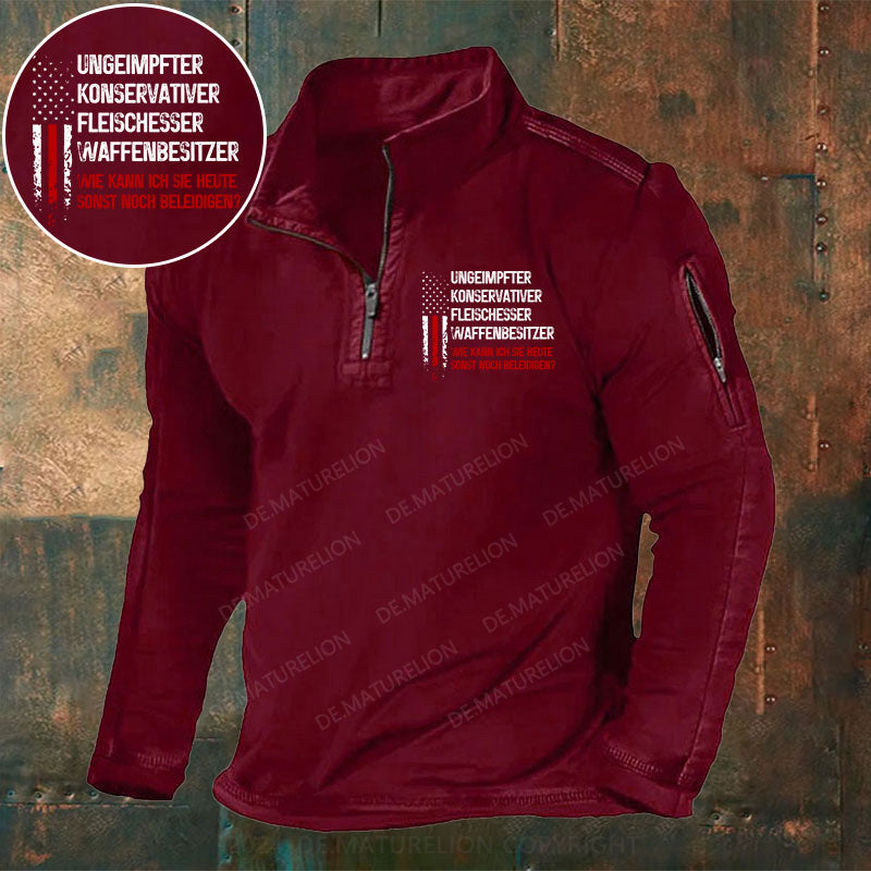 Ungeimpfter konservativer Fleischesser und Waffenbesitzer. Wie kann ich Sie heute sonst noch beleidigen Stehkragen Reißverschluss Polo Shirt