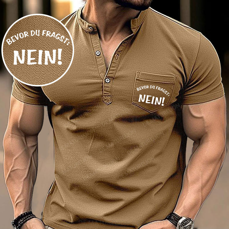 Bevor Du Fragst, Nein! Henley Shirt