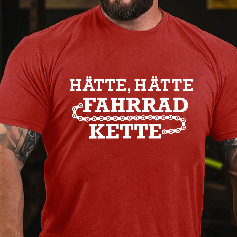 Hätte Hätte Fahrrad Kette T-Shirt