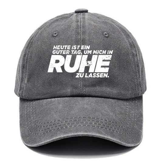 Heute Ist Ein Guter Tag, Um Mich In Ruhe Zu Lassen Baseball Cap