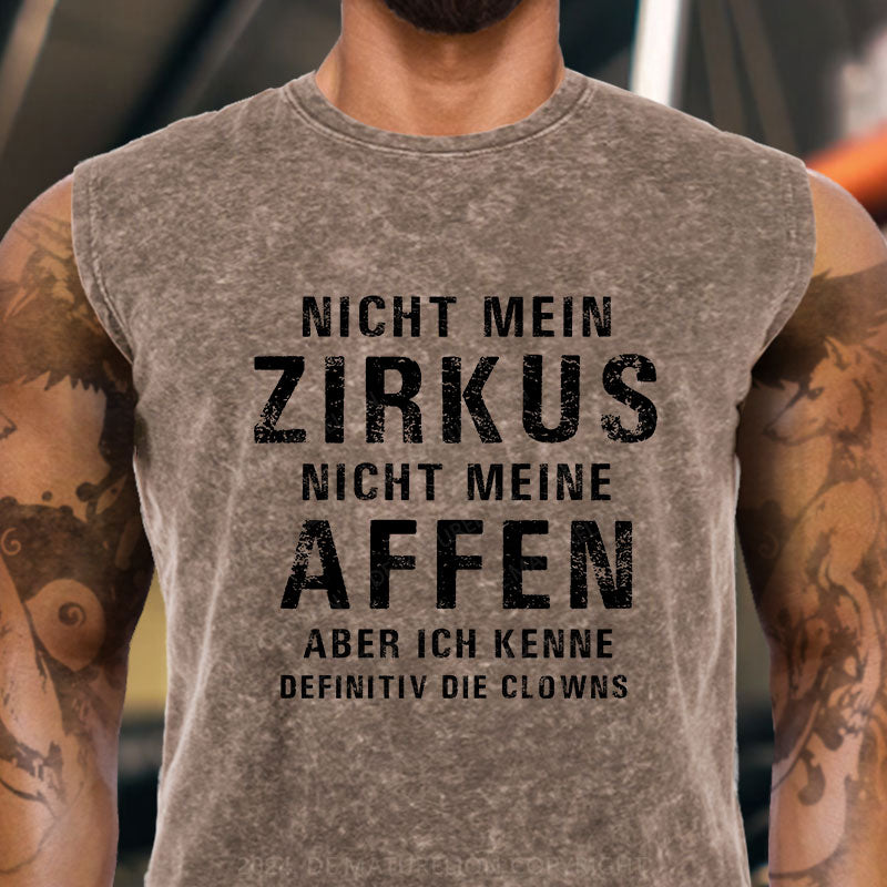 Nicht mein Zirkus, nicht meine Affen. Aber ich kenne definitiv die Clowns Tank Top