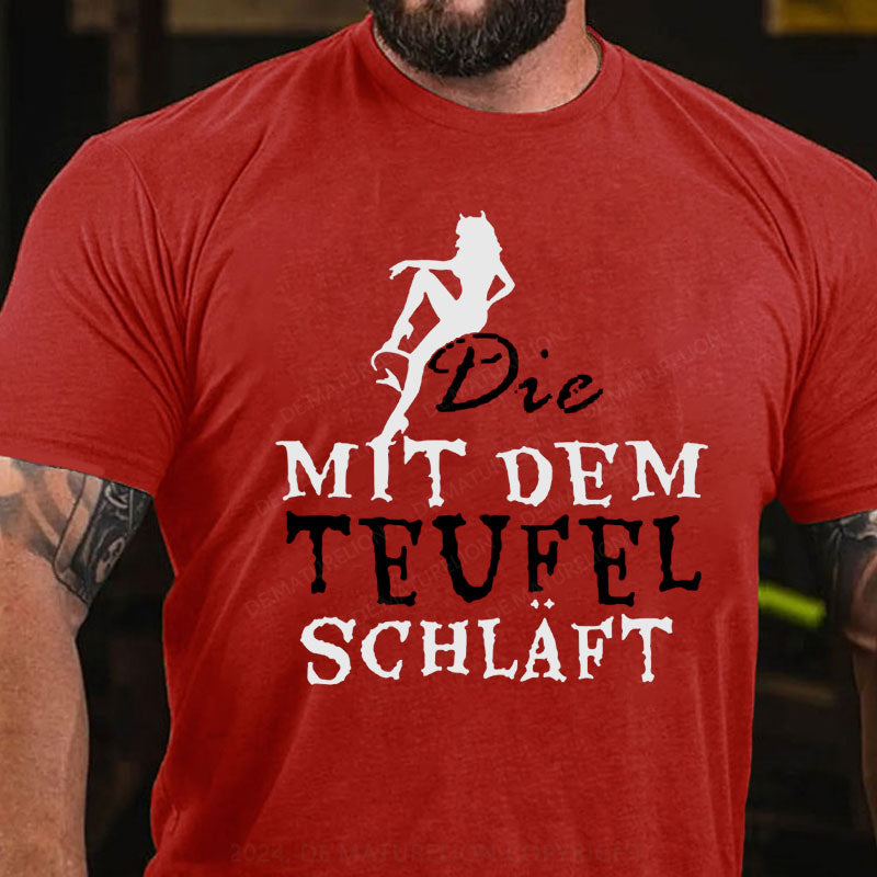 Die mit dem Teufel schläft T-Shirt