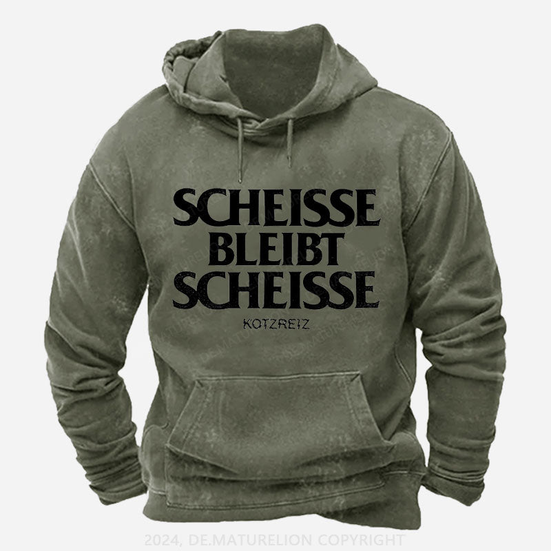 Kotzreiz Scheisse Bleibt Scheisse Hoodie