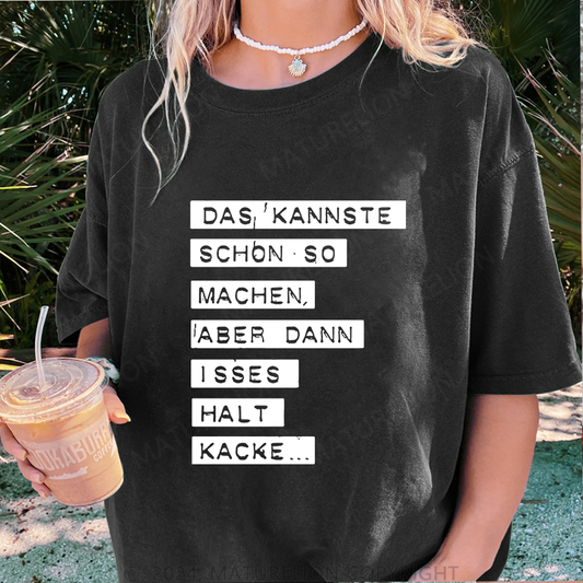 Maturelion Das kannste schon so machen Damen Gewaschene Vintage T-Shirt