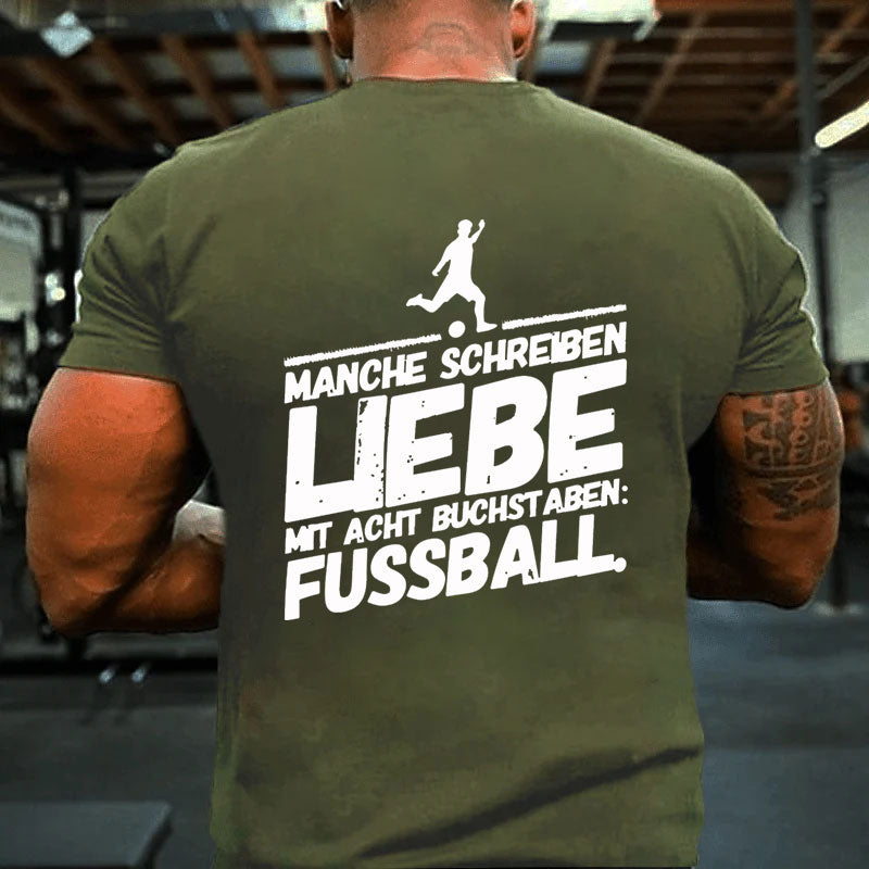 Fußball Lustige Sprüche Liebe T-Shirt