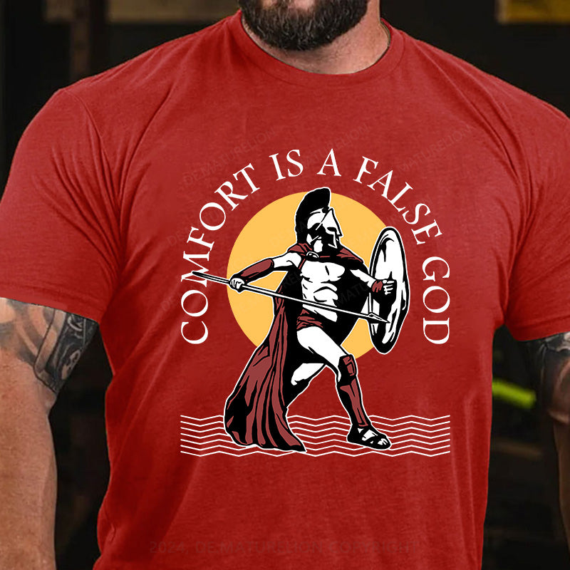 Bequemlichkeit ist ein falscher Gott T-Shirt