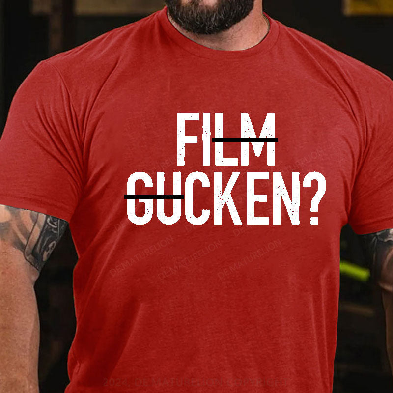 Film Gucken? Ficken! T-Shirt