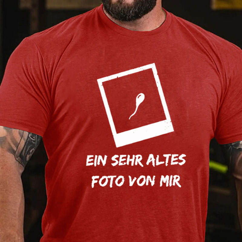 Ein Sehr Altes Foto Von Mir T-Shirt