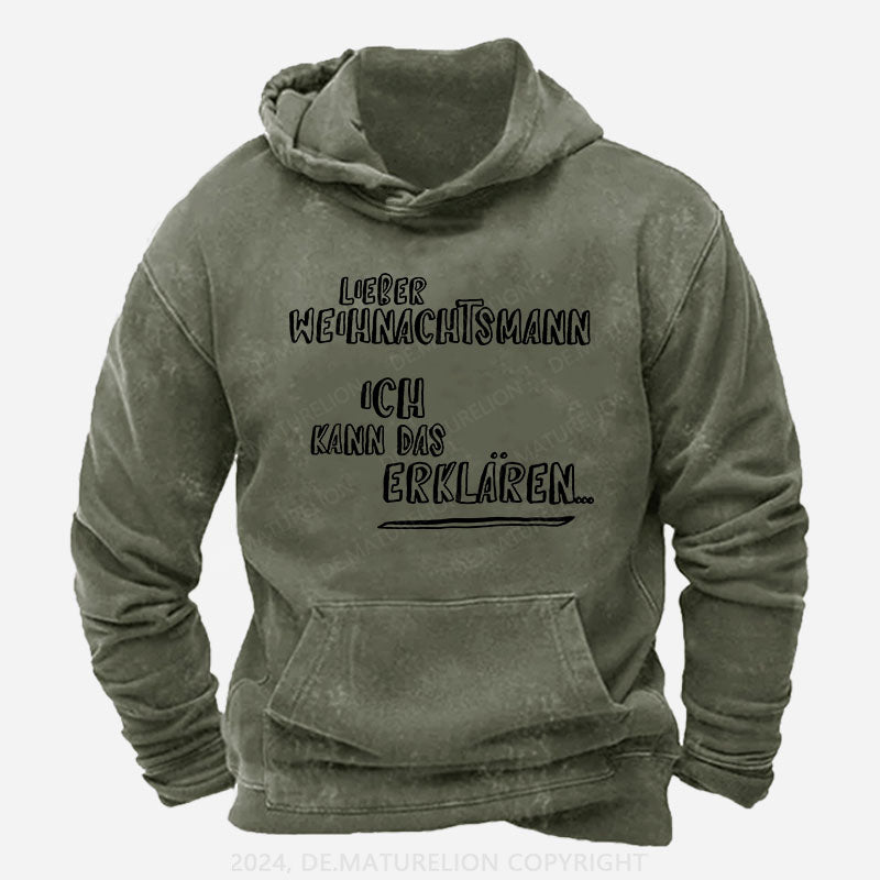 Lieber Weihnachtsmann Ich Kann Das Erklären Hoodie