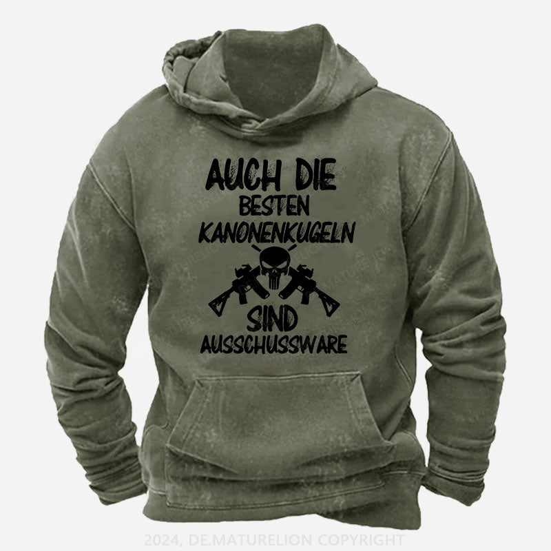 Auch die besten Kanonenkugeln sind Ausschussware Hoodie