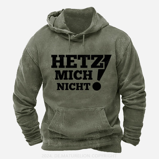 Hetz Mich Nicht! Hoodie