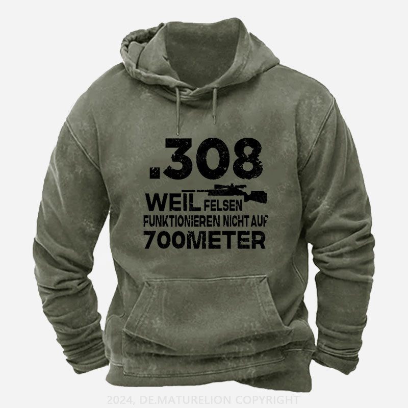 .308 Weil Felsen Funktionieren Nicht Auf 700 Meter Hoodie