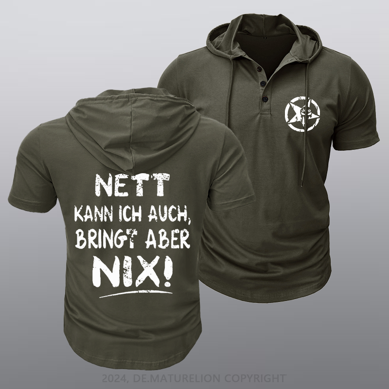 Maturelion Nett Kann Ich Auch Bringt Aber Nix Kapuze T-Shirt