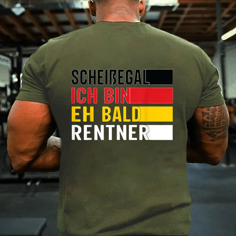 Ruhestand Scheißegal ich bin eh bald Rentner Lustig Rentner T-Shirt