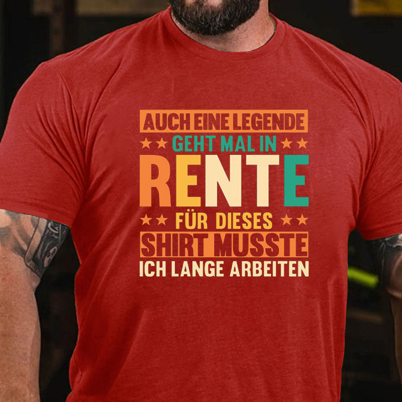 Auch Eine Legende Geht Mal In Rente T-Shirt