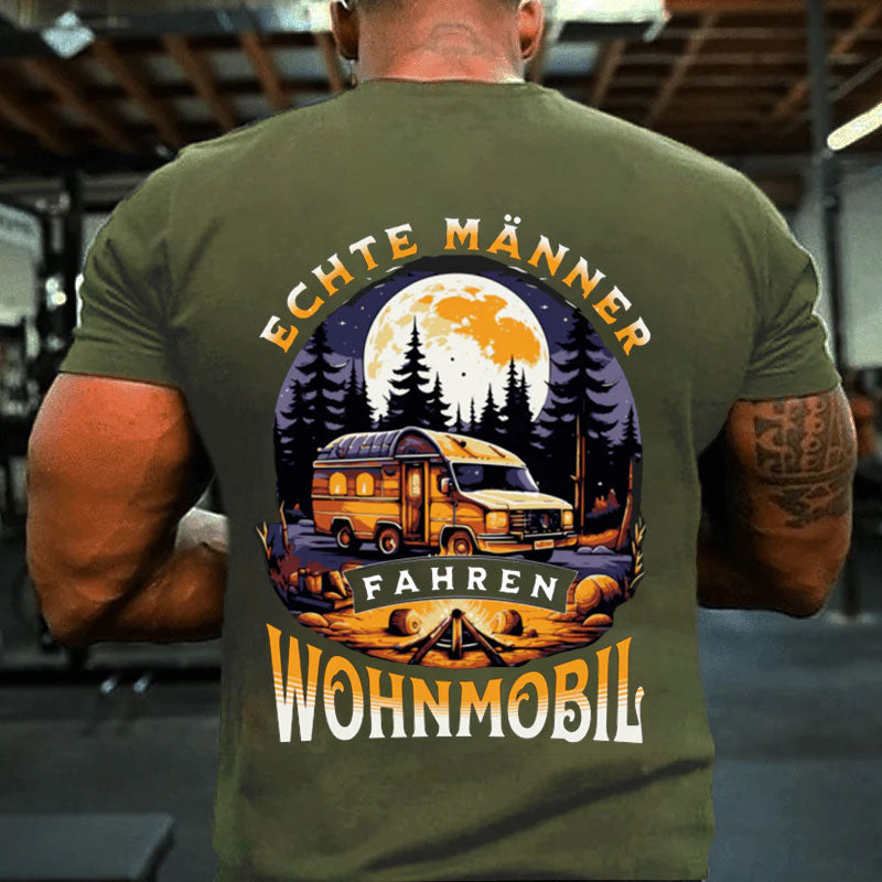 Echte Männer fahren Wohnmobil T-Shirt