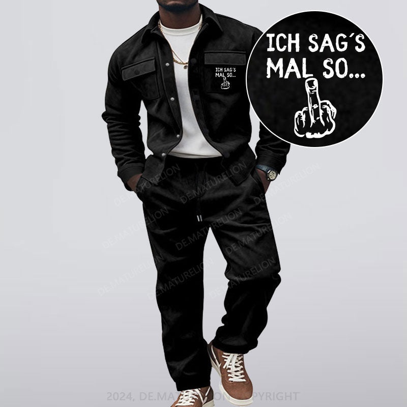 Maturelion Ich sag´s mal so Jacke und Hose Set