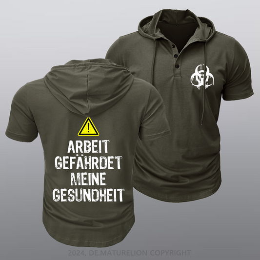 Maturelion Arbeit gefährdet meine Gesundheit Kapuze T-Shirt
