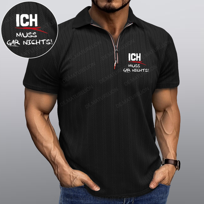 Maturelion Ich Muss Gar Nichts Kragen T-Shirt