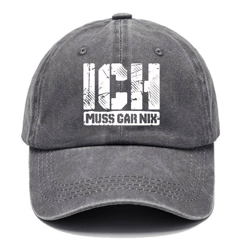 Ich Muss Gar Nix Baseball Cap