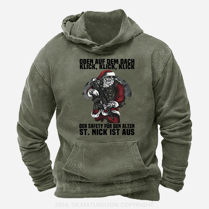 Oben auf dem Dach, Klick, Klick, Klick. Der Safety für den alten St. Nick ist aus Hoodie