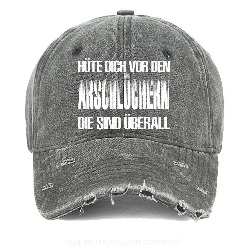 Hüte Dich Vor Den Arschlöchern Die Sind Überall Gewaschene Vintage Cap