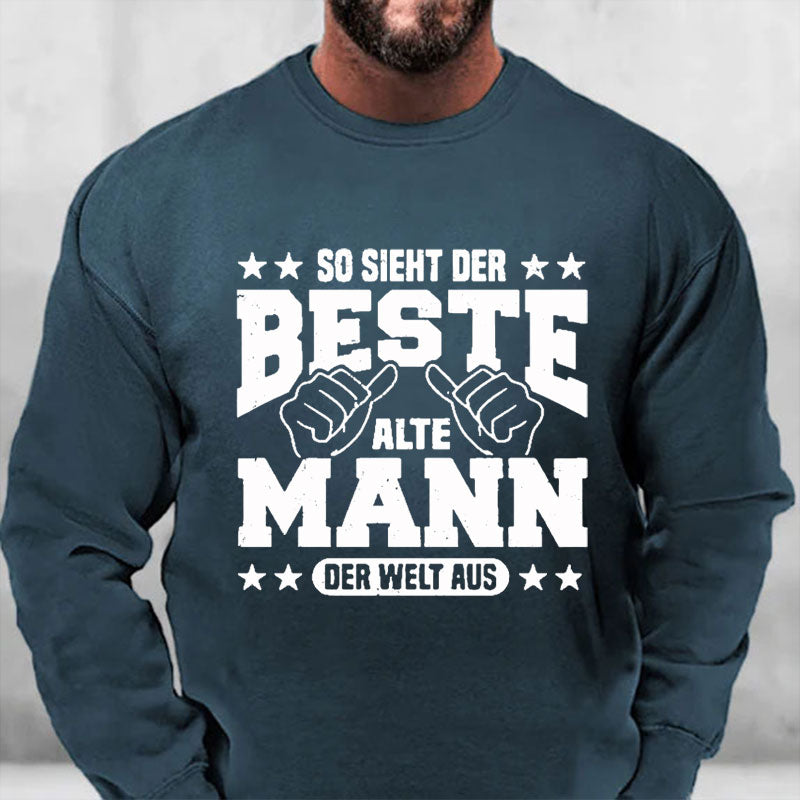 So sieht der beste alte Mann der Welt aus Sweatshirt