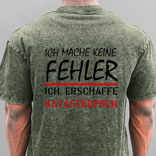 Ich Mache Keine Fehler Gewaschene Vintage T-Shirt