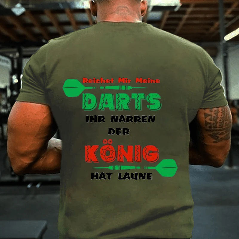 Darts Der König Hat Laune Dart Darten Dartscheibe Sport T-Shirt