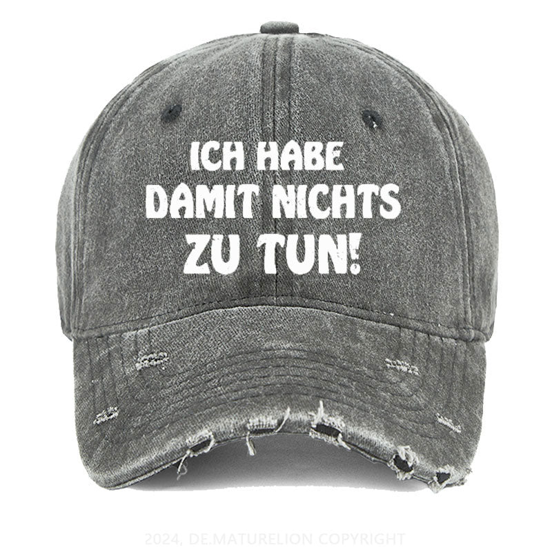 Ich Habe Damit Nichts Zu Tun! Gewaschene Vintage Cap