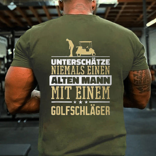 Unterschätz Nie Einen Alten Mann Golf Club T-Shirt