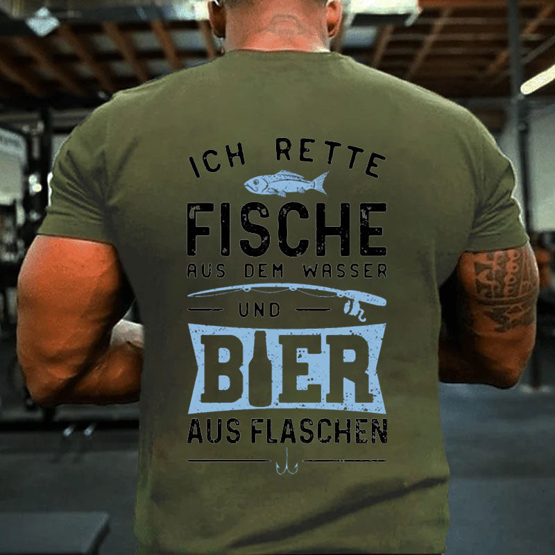 Ich Rette Fische Aus Dem Wasser Und Bier Aus Flaschen T-Shirt