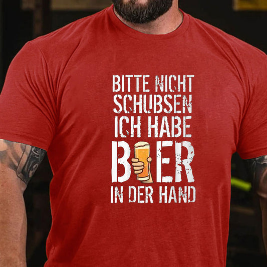 Nicht Schubsen Bier In Der Hand T-Shirt