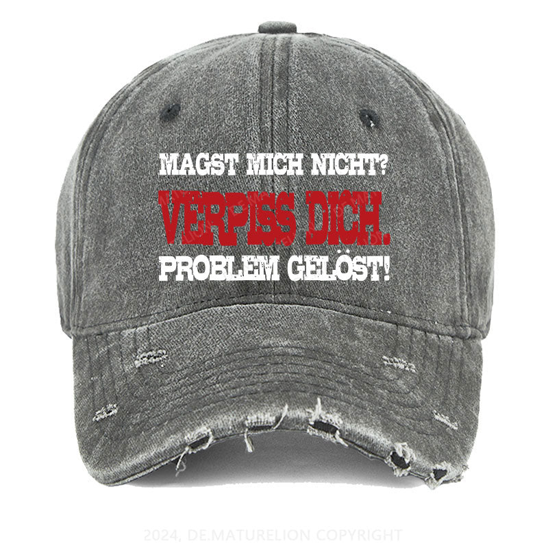 Magst mich nicht Verpiss dich. Problem gelöst Gewaschene Vintage Cap