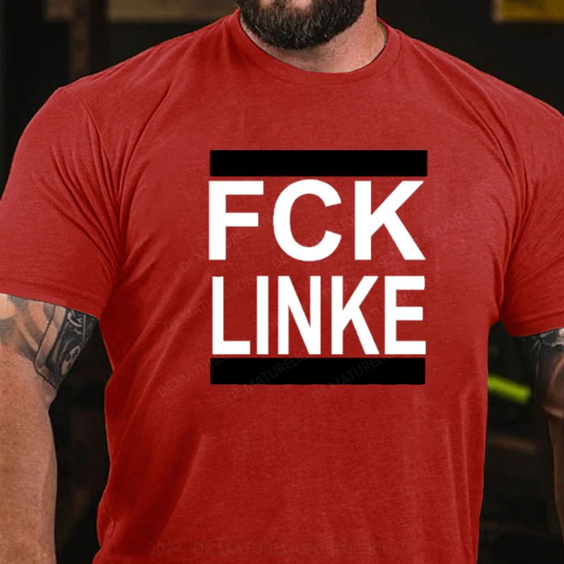 FCK LINKE T-Shirt