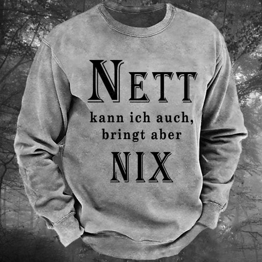 Nett Kann Ich Auch Bringt Aber Nix Gewaschenes Sweatshirt