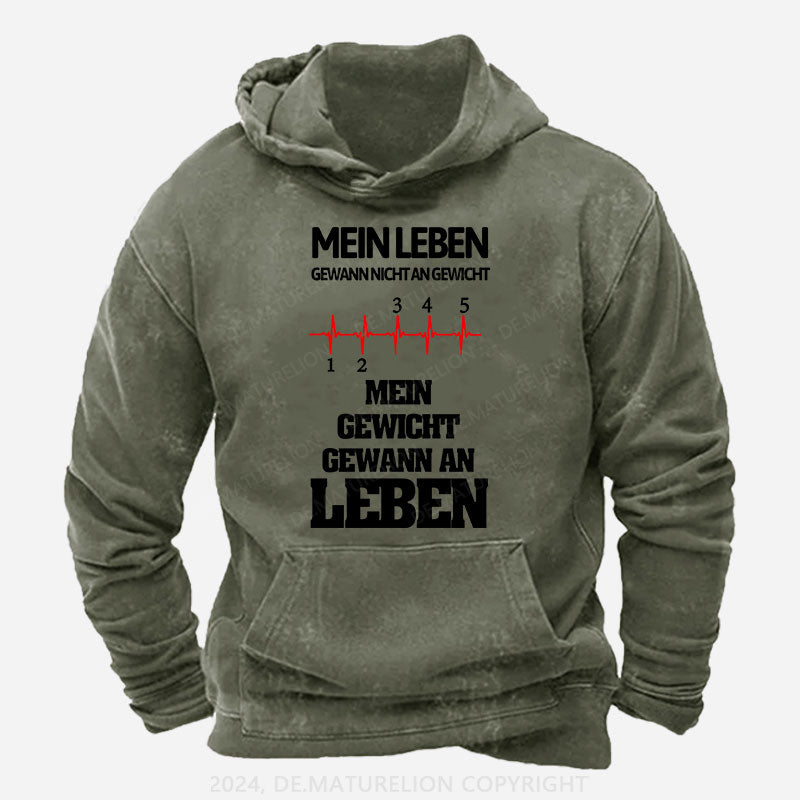 Mein Leben gewann nicht an Gewicht, Mein Gewicht gewann an Leben Hoodie